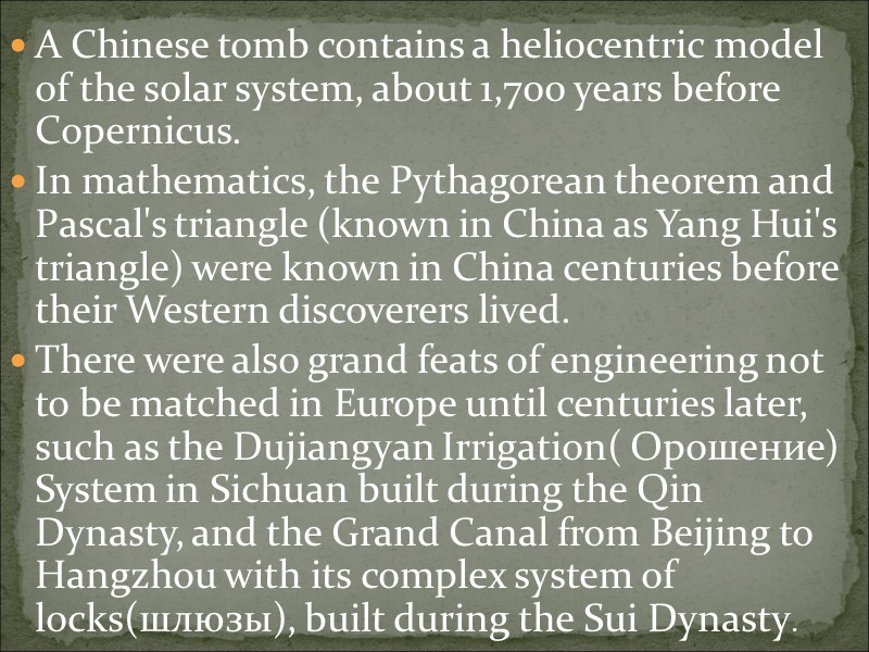 A Chinese tomb contains a heliocentric model of the solar system, about 1,700 years